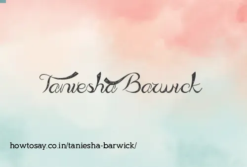 Taniesha Barwick