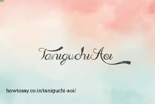Taniguchi Aoi