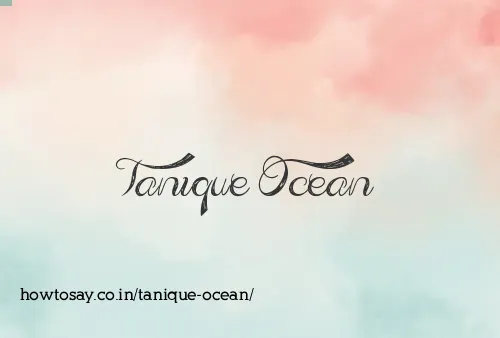 Tanique Ocean