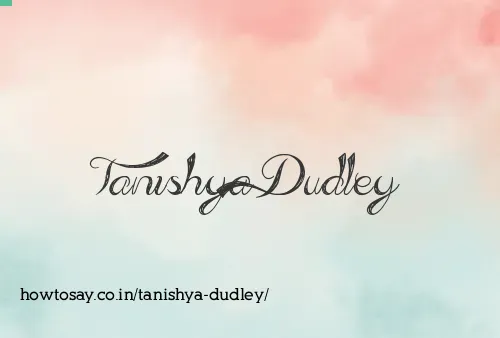 Tanishya Dudley