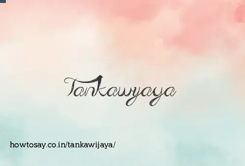 Tankawijaya