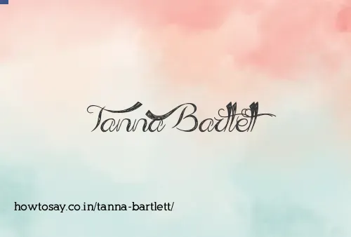 Tanna Bartlett