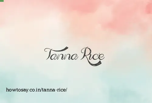 Tanna Rice