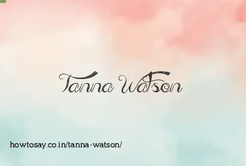 Tanna Watson