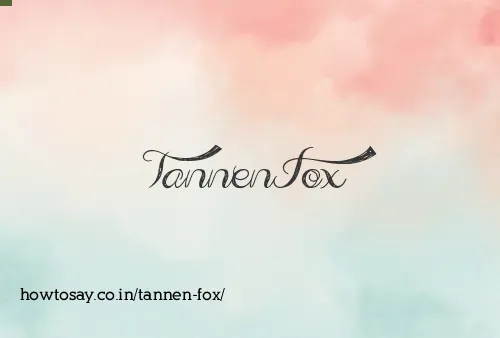 Tannen Fox