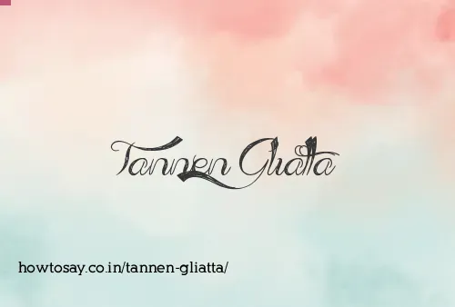 Tannen Gliatta