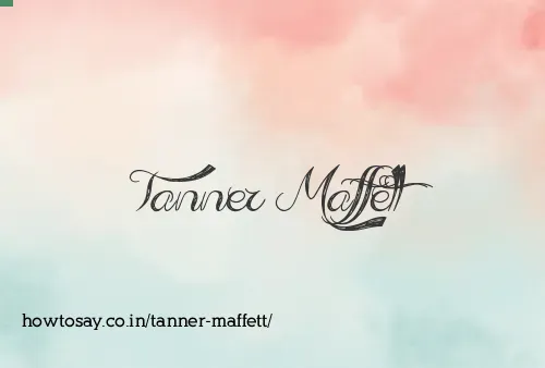 Tanner Maffett