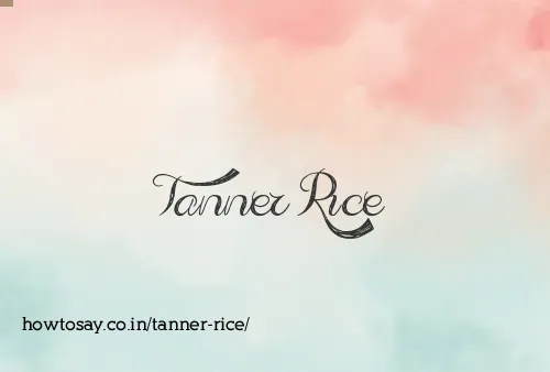Tanner Rice