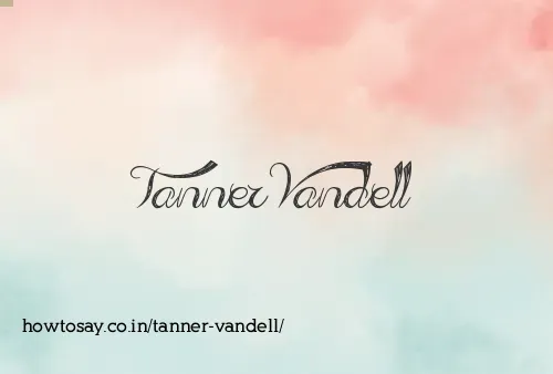Tanner Vandell