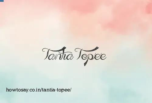Tantia Topee