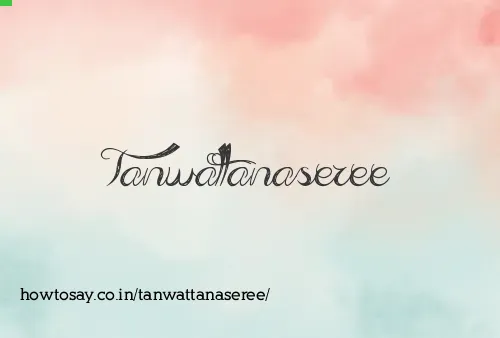 Tanwattanaseree