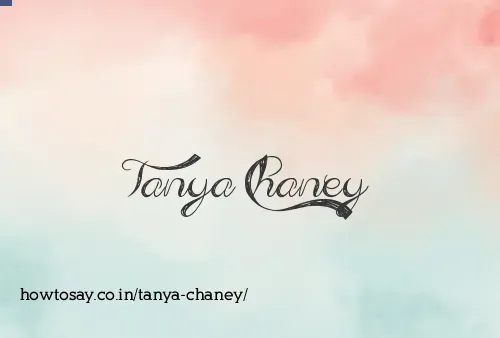Tanya Chaney