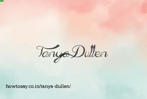 Tanya Dullen