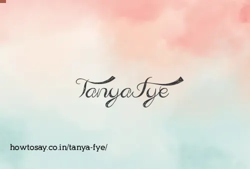 Tanya Fye