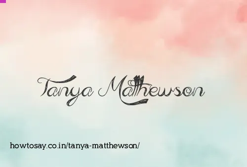 Tanya Matthewson