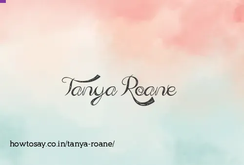 Tanya Roane