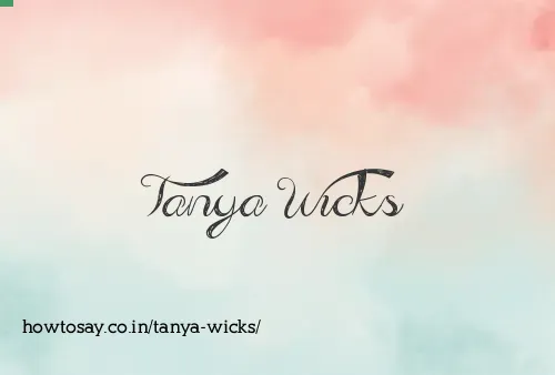 Tanya Wicks
