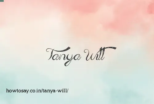 Tanya Will
