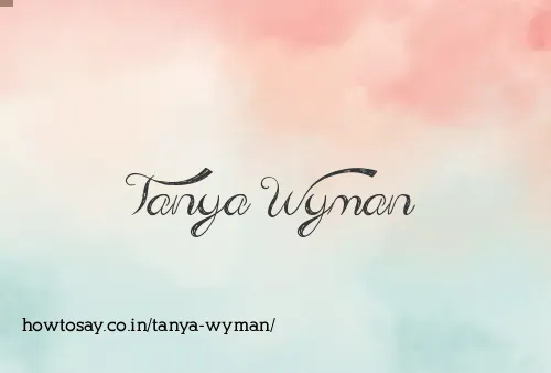Tanya Wyman