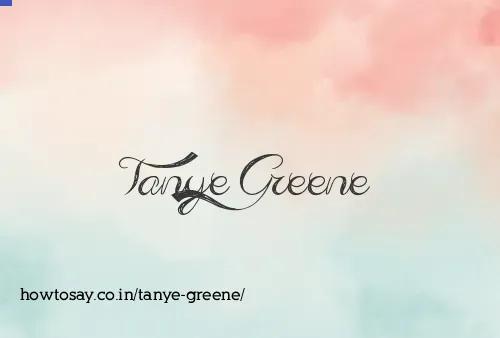 Tanye Greene