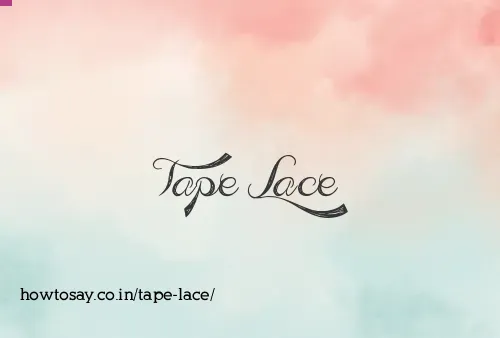 Tape Lace