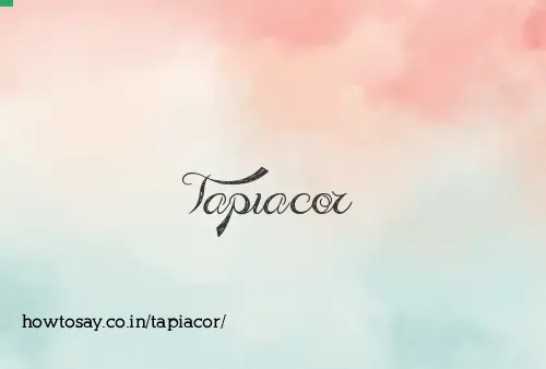 Tapiacor