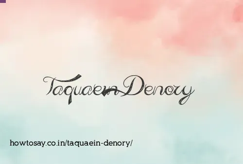 Taquaein Denory