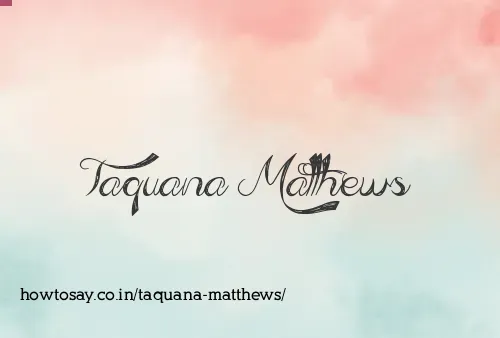 Taquana Matthews