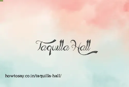 Taquilla Hall