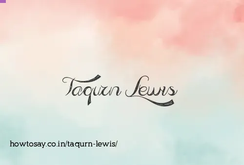 Taqurn Lewis