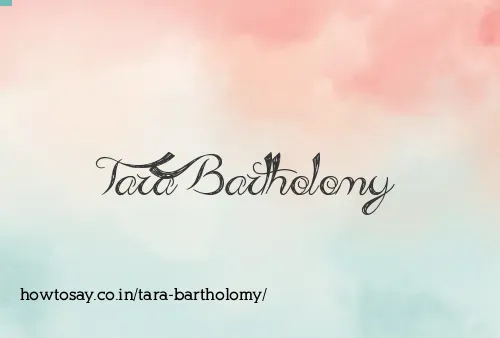 Tara Bartholomy