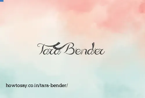 Tara Bender