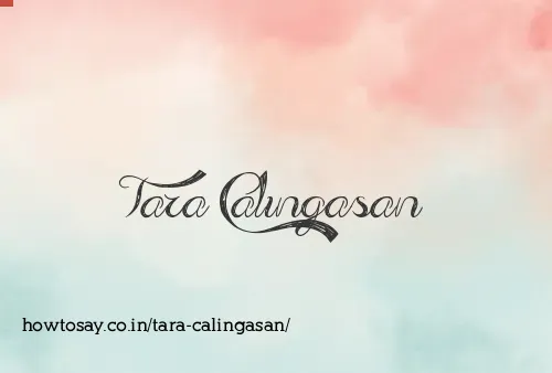 Tara Calingasan