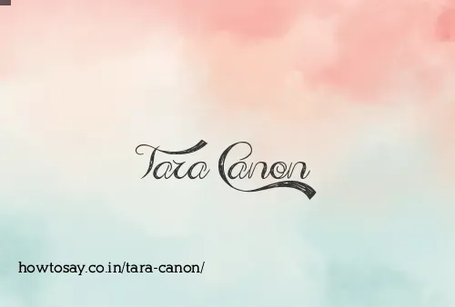 Tara Canon
