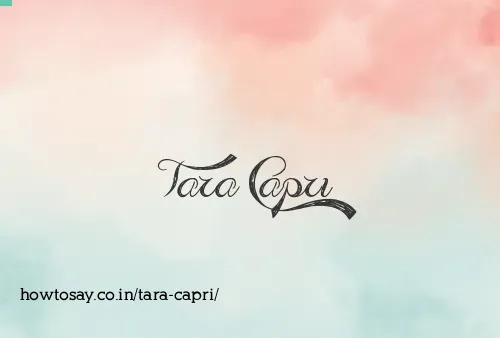 Tara Capri