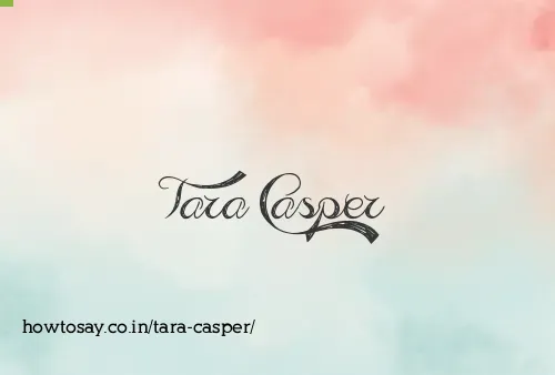 Tara Casper
