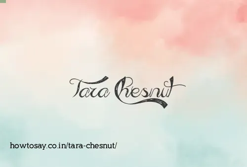 Tara Chesnut