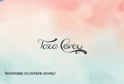 Tara Covey