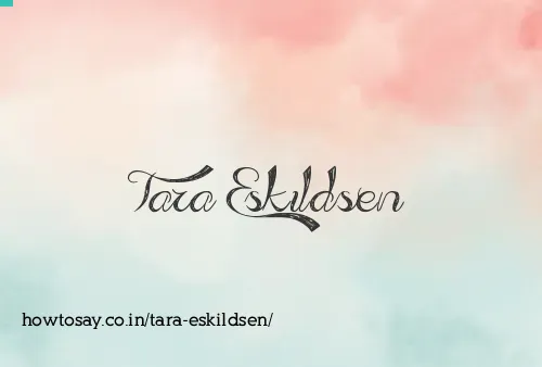 Tara Eskildsen