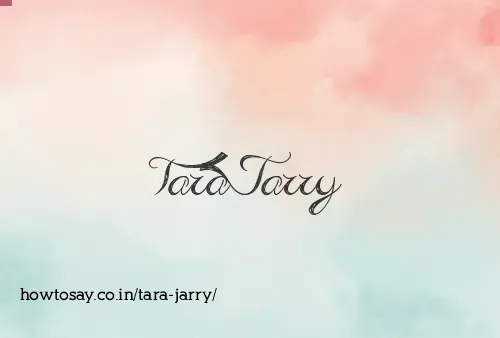 Tara Jarry