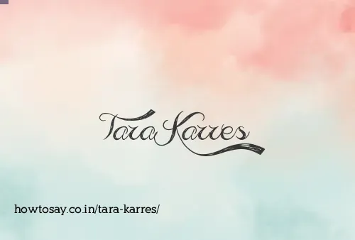 Tara Karres