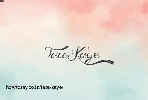 Tara Kaye
