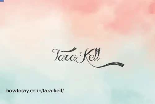 Tara Kell