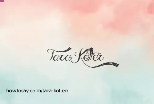Tara Kotter