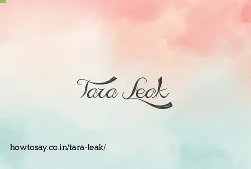 Tara Leak
