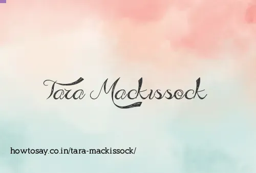 Tara Mackissock