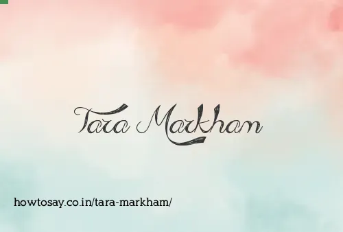Tara Markham