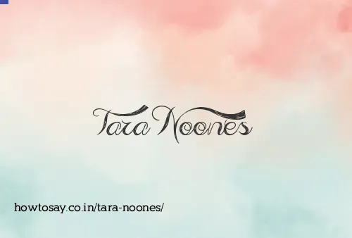 Tara Noones
