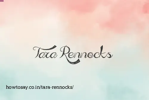Tara Rennocks