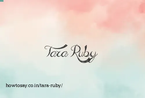 Tara Ruby